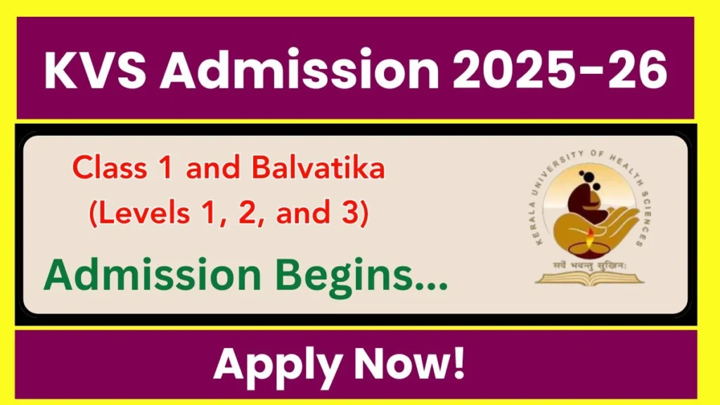 KVS Class 1 Admission 2026: Kendriya Vidyalaya Online Form, Eligibility, Dates, Apply Online